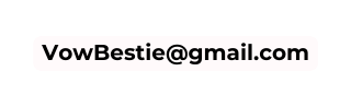 VowBestie gmail com